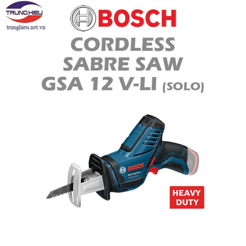 Máy cưa kiếm dùng pin Bosch GSA 12V-LI (Không kèm pin, sạc)