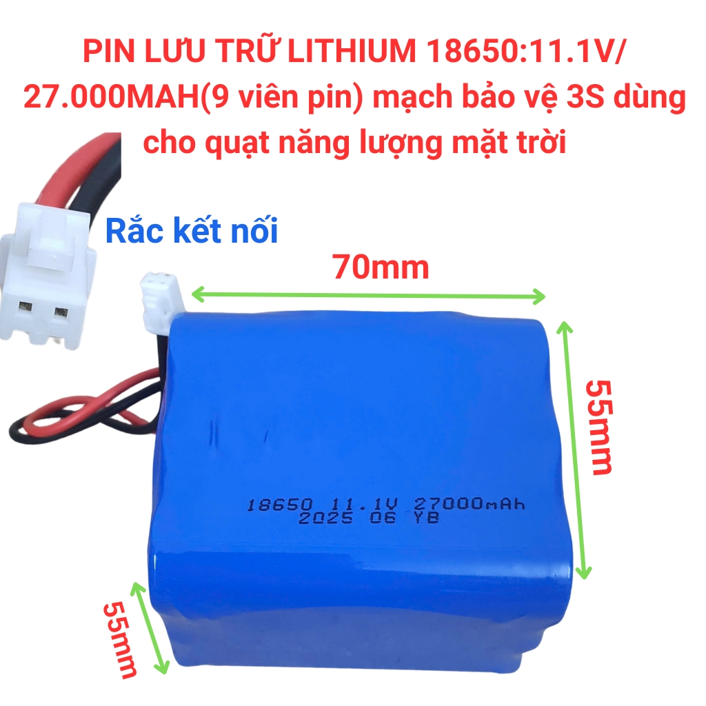 Pin Lithium 18650 pin lưu trữ dùng quạt năng lượng mặt trời pin có 2 phân loại 6CELL 11.1v và 1 cel