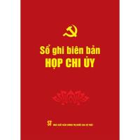 Sách - Sổ ghi Biên bản họp Chi ủy