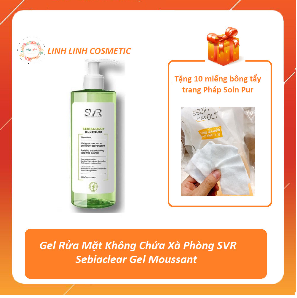 (Tặng Kèm 10 Miếng Bông Tẩy Trang) Sữa Rửa Mặt Svr - Không Có Xà Phòng & Loại Bỏ Tế Bào Da Chết Sebiaclear Gel Moussant Svr 400Ml - Linh Linh Cosmetic