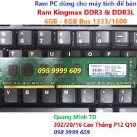 Ram PC Kingmax DDR3 - 4GB 8GB Bus 1333/ 1600 (Bảo hành 36 tháng)