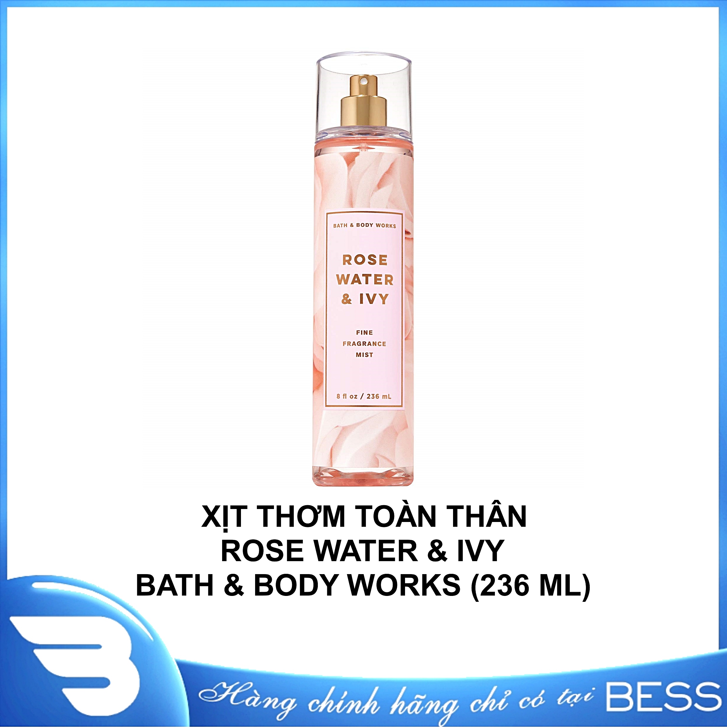 [HCM][Chính Hãng] Xịt Thơm Toàn Thân Rose Water & Ivy Bath & Body Works (236 ML)