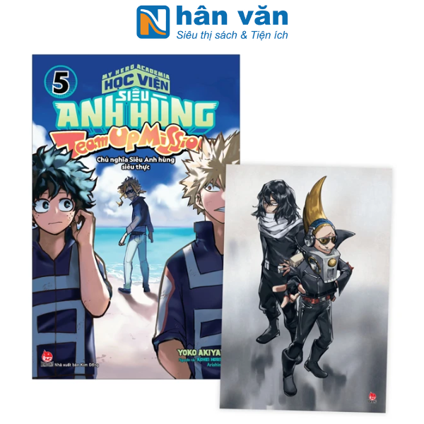 Truyện tranh - My Hero Academia - Học Viện Siêu Anh Hùng - Team Up Mission Tập 5 - Chủ Nghĩa Siêu An