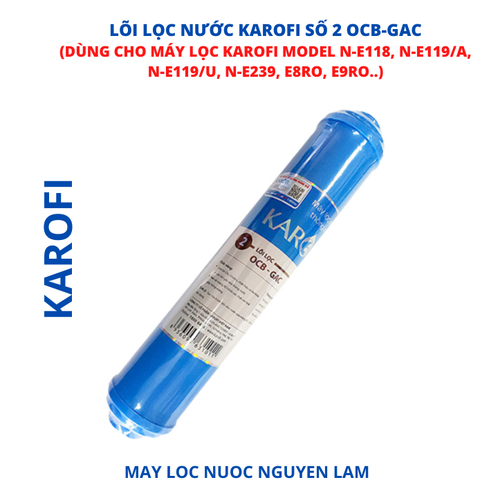 (HCM) Lõi Lọc Nước Karofi Số 2 OCB-GAC - (Dùng Cho Máy Lọc Karofi Model: N-E118 N-E119/A N-E119U N-E