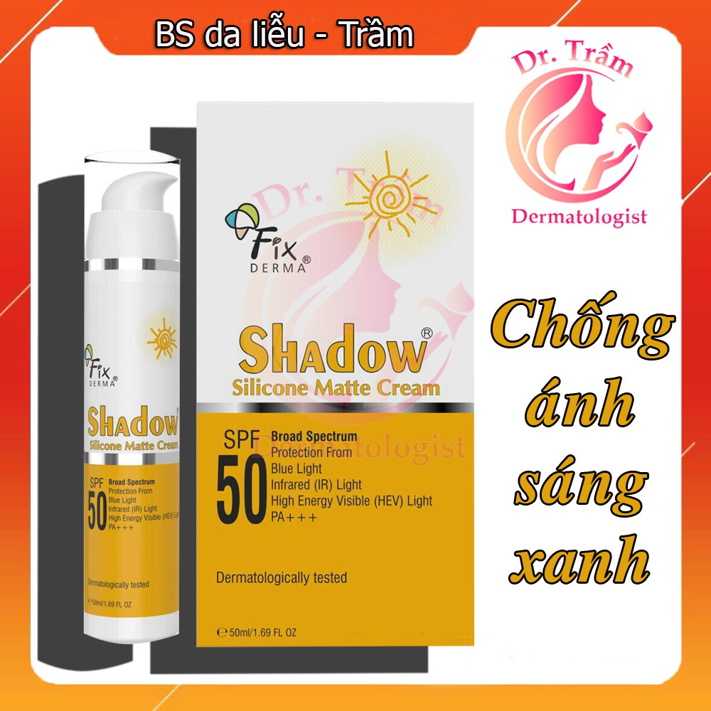 [Hcm]Kem Chống Nắng Fixderma Shadow ✨ Chính Hãng ✨ Silicone Matte Cream Spf50 50Ml - Chống Ánh Sáng Xanh