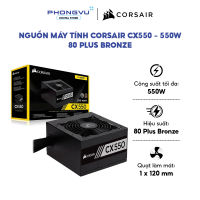 Nguồn máy tính Corsair CX550 - 550W - 80 Plus Bronze -  Bảo hành 60 tháng