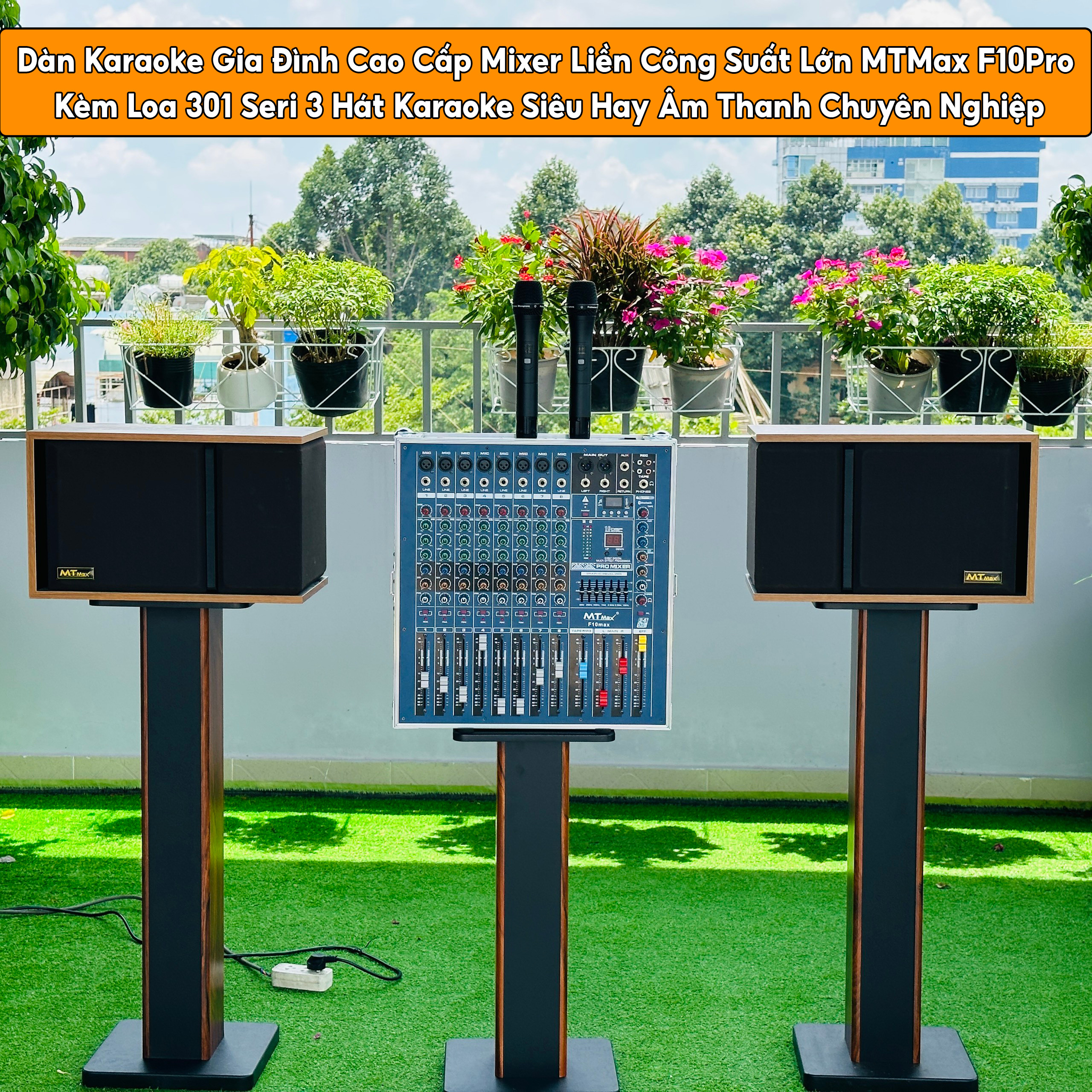 [ Xả Kho 2024 ] Dàn Karaoke Gia Đình Cao Cấp Mixer Liền Công Suất Lớn MTMax F9Pro - F10Pro - Đẩy M47