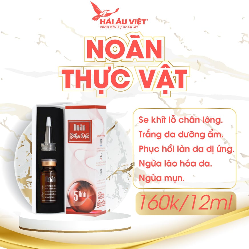 Noãn Thưc Vật Chính Hãng - Ngừa Mụn - Se Khít Lỗ Chân Lông