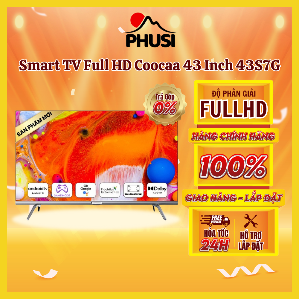 ✅TRẢ GÓP 0% - Smart TV Full HD Coocaa 43 Inch Wifi - 43S7G - Android 11 - Viền mỏng - Miễn phí lắp đặt