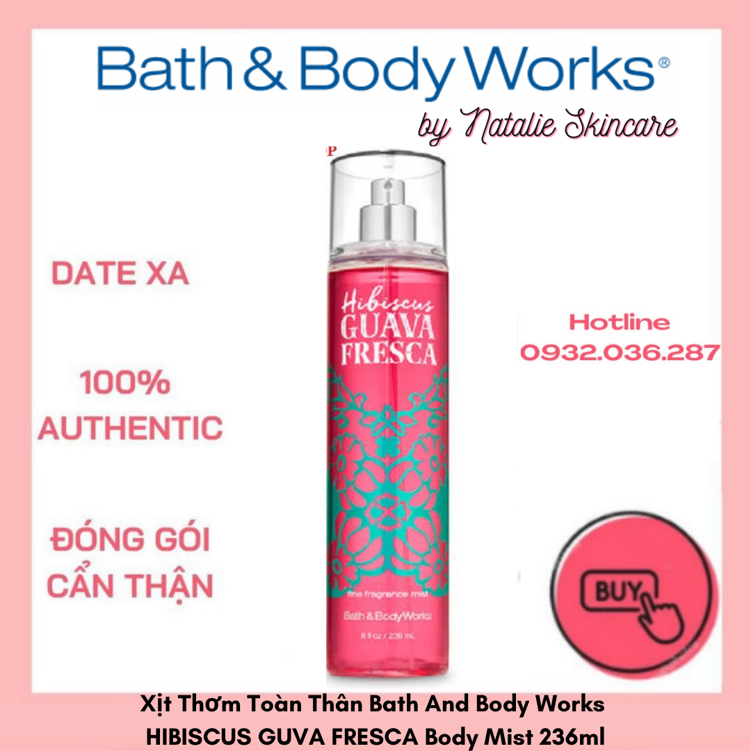 Xịt Thơm Toàn Thân Bath And Body Works Hibiscus Guva Fresca Body Mist 236Ml