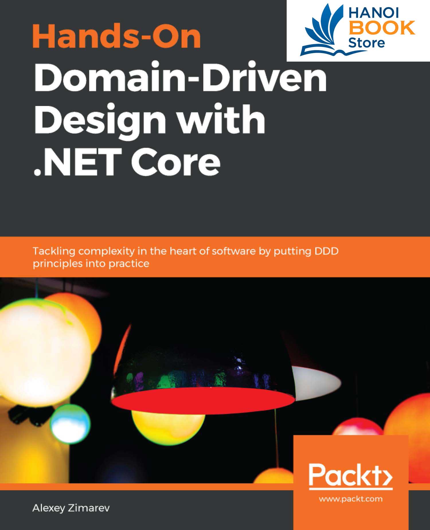 Hands-On Domain-Driven Design with .NET Core