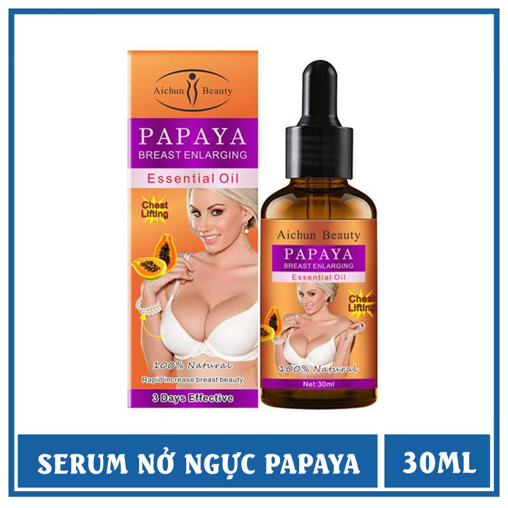 Serum Nở Ngực/Tăng Kích Thước Vòng 1/Săn Chắc Ngực/Nâng Ngực/Upsize Papaya 30Ml