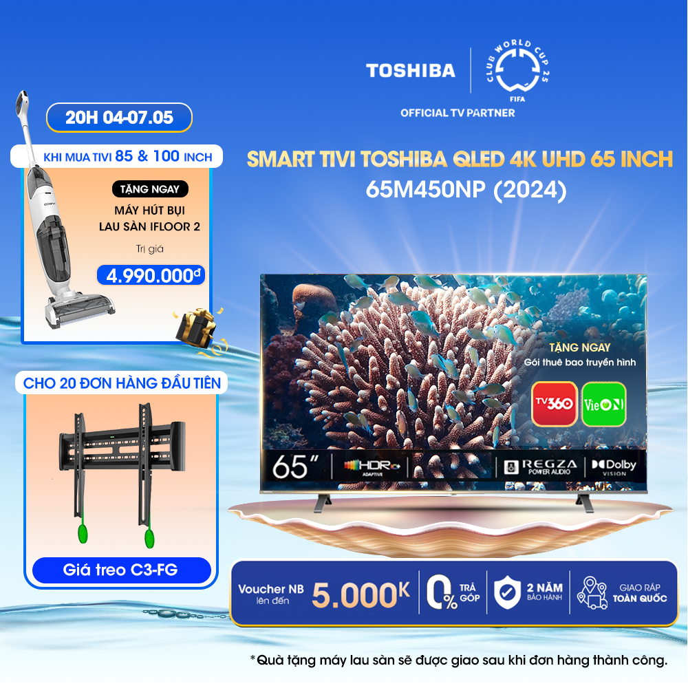 Smart Tivi QLED TOSHIBA 65 inch 65M450NP  Màn Hình Quantum Dot 4K UHD - Loa 24W - Giao Hàng Toàn Quố