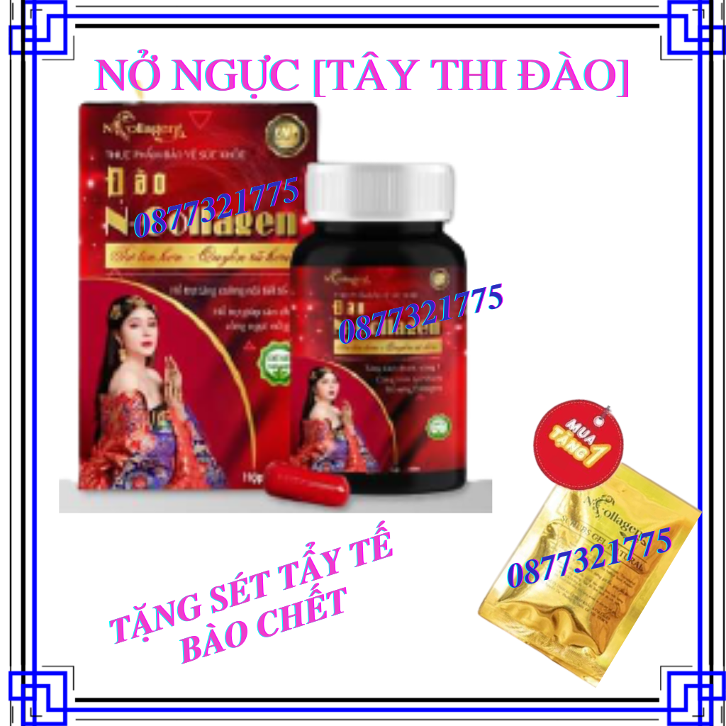 Nở Ngực [Tây Thi Đào] Collagen (Phục Hồi Da Hư Tổn). Khối Lượng 60 Viên. Tặng Sét Tấy Tb Chết