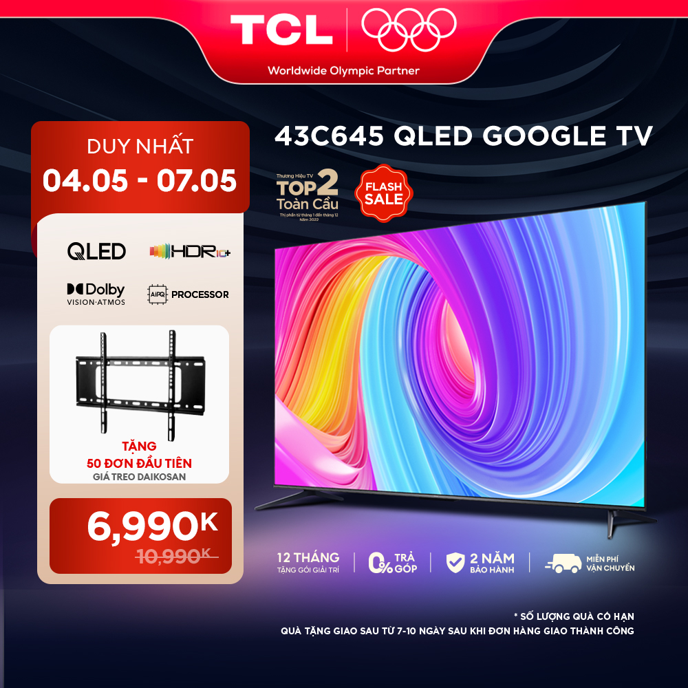 [04/05- 07/05 SALE 6990K TẶNG 50 ĐƠN ĐẦU TIÊN GIÁ TREO TV CHO DÒNG TV 32-43INCH ] QLED TV TCL 4K UHD