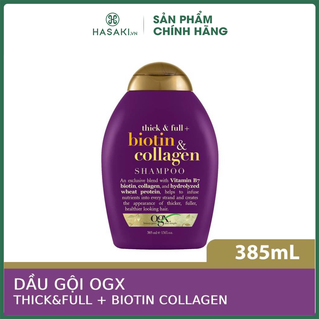 Dầu gội làm dày tóc Biotin và Collogen OGX 385ml Hasaki Sản phẩm chính hãng