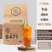 Trà đen gói 500gam trà đen viên B471 Dotea hồng trà pha trà sữa nguyên liệu chuyên dùng cho pha chế chát đặc đậm vị trà sữa truyền thống