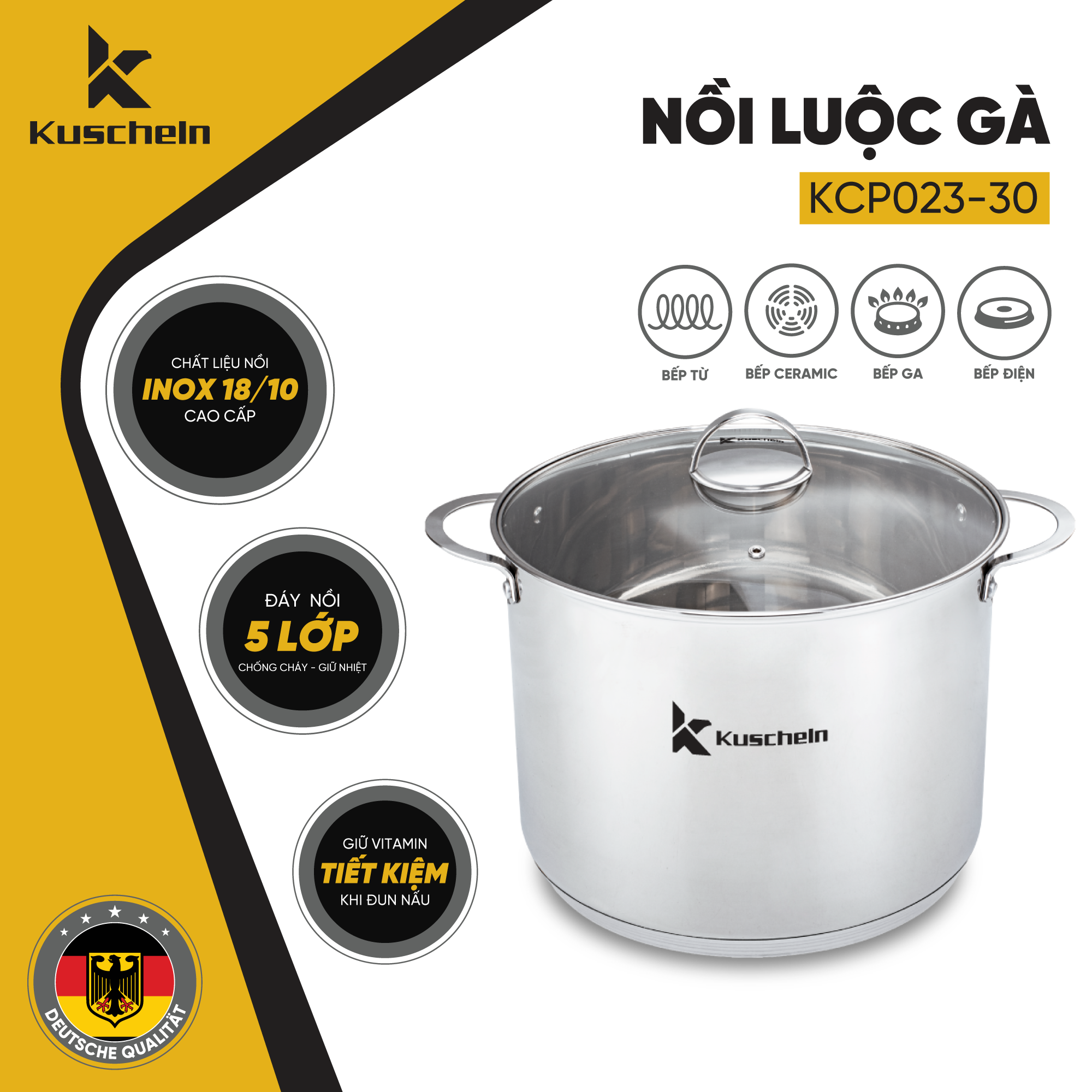 Nồi inox luộc gà bếp từ 5 đáy 15 lít KUSCHELN inox 304 loại 18/10 size 30cm