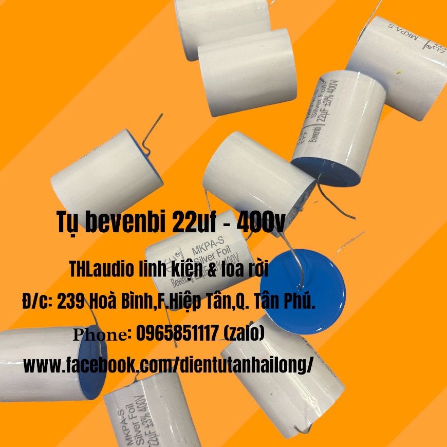 TỤ loa Bevenbi 22UF 400v