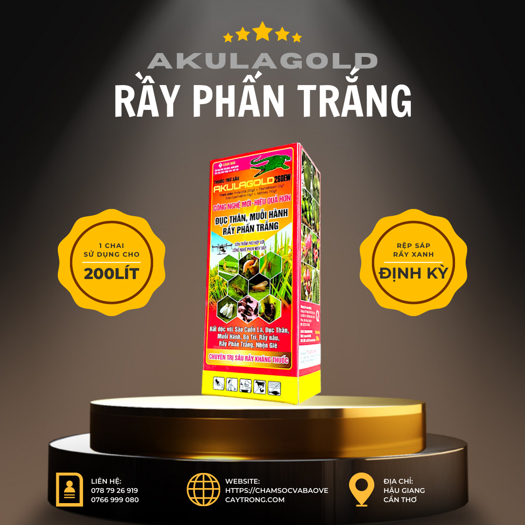 AKULAGOLD 260EW Rầy Phấn Trắng Rầy Xanh Trên Cây Sầu Riêng Mãng Cầu Chanh Dây Măng Cụt Chuối Bưởi Ca