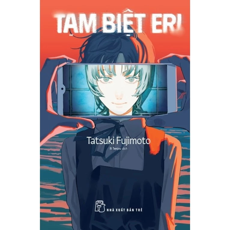 TẠM BIỆT ERI - BẢN THƯỜNG - ONESHOT - FUJIMOTO TATSUKI ( ĐỦ QUÀ ĐI KÈM )