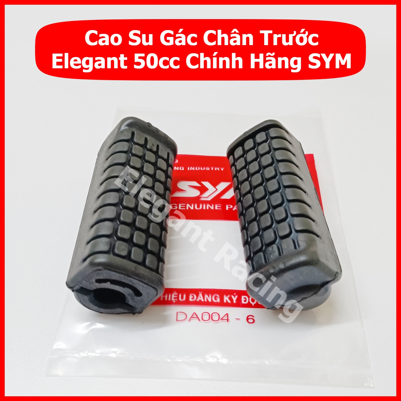 Cao Su Gác Chân Trước Xe Elegant 50cc Chính Hãng SYM