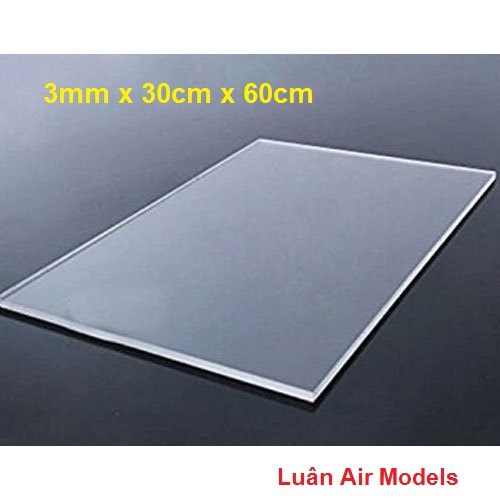 (3mm 30x60cm) Tấm nhựa mica cứng trong suốt làm hồ cá chuồng kính hộp kính kính khung ảnh kính ốp biển số xe chế đồ chơi sáng tạo mô hình thủ công trang trí (VA185 TP) - Luân Air Models