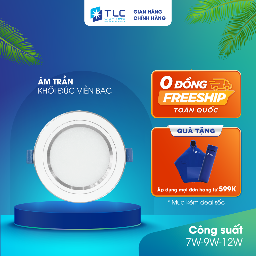 Đèn LED Âm Trần TLC LIGHTING - TOS Viền Bạc 7W/9W/12W Bảo Hành 1 Đổi 1 Trong 2 Năm