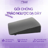 Gối Chống Trào Ngược Dạ Dày Zzbed - Gối Sức Khỏe Cao Cấp - Hỗ Trợ Giảm Trào Ngược Cải Thiện Hô Hấp
