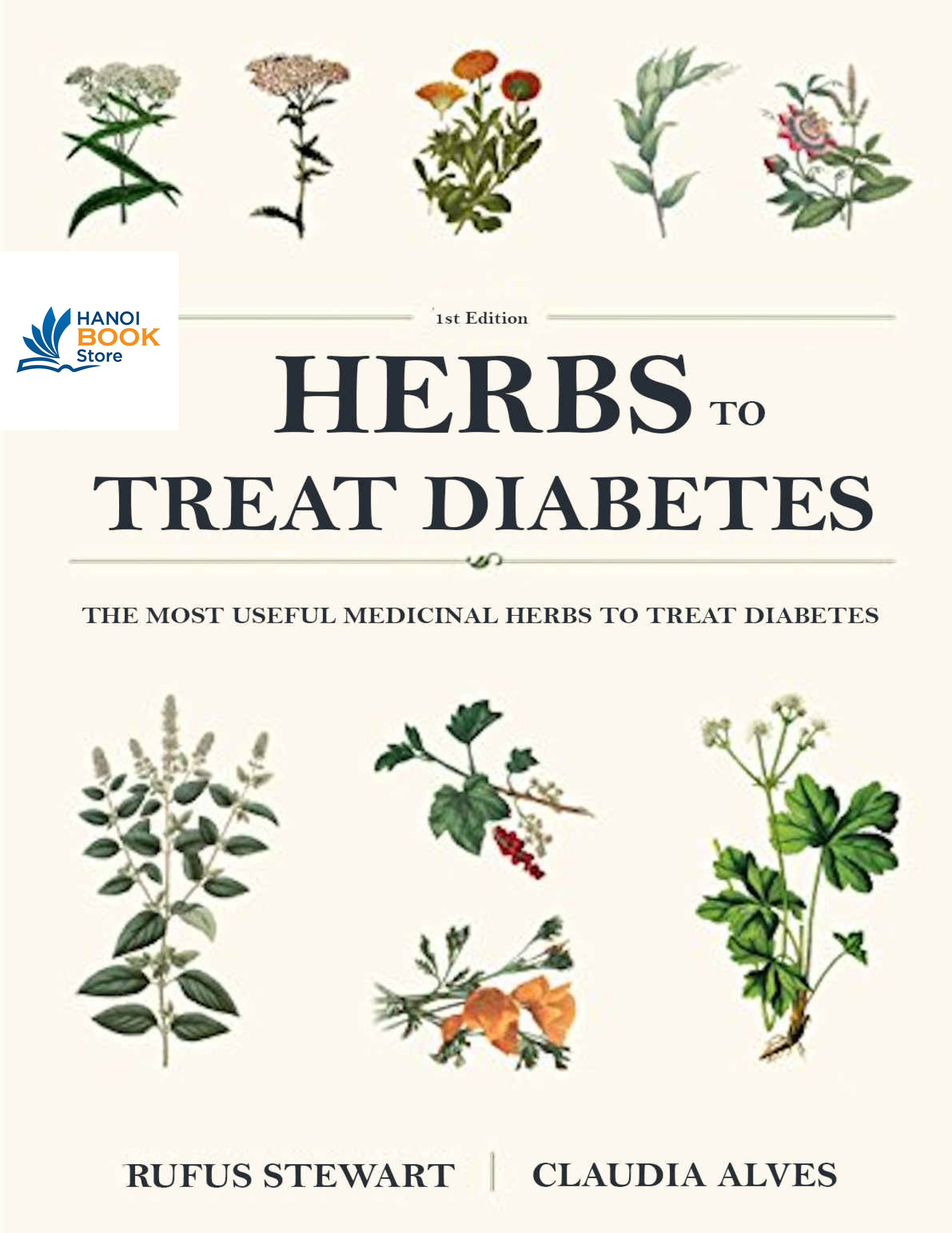 Herbs to treat diabetes The most useful medicinal herbs to treat diabetes