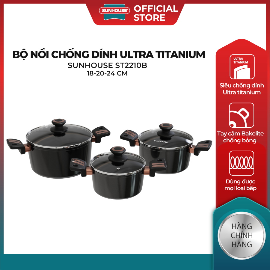 Bộ nồi chống dính Ultra Titanium SUNHOUSE ST2201B - Đường kính 18cm - 20cm - 24cm - Không chứa PFO