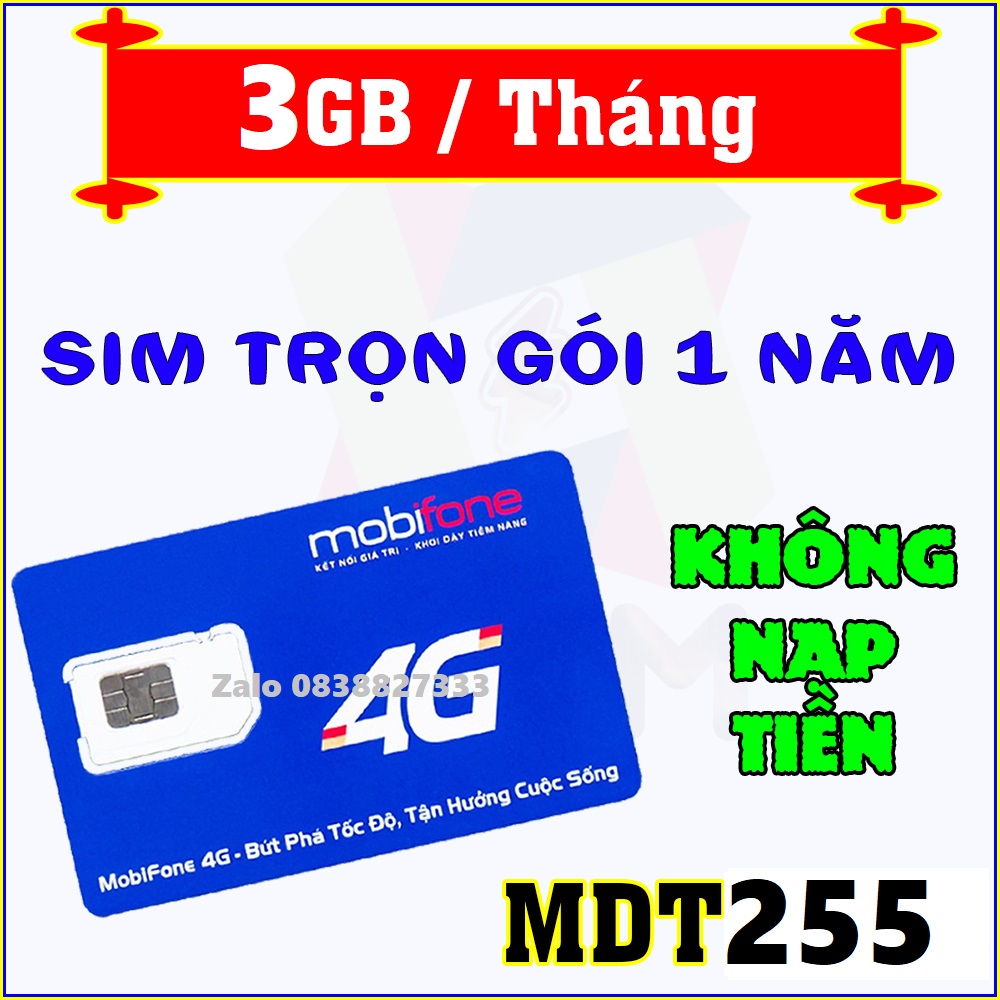 [ TOP SHOP ]  SIM 4G TRỌN GÓI 1 NĂM KHÔNG NẠP TIỀN MOBIFONE MDT250A MDT350 MDT255 Miễn Phí 1 Năm Uy 