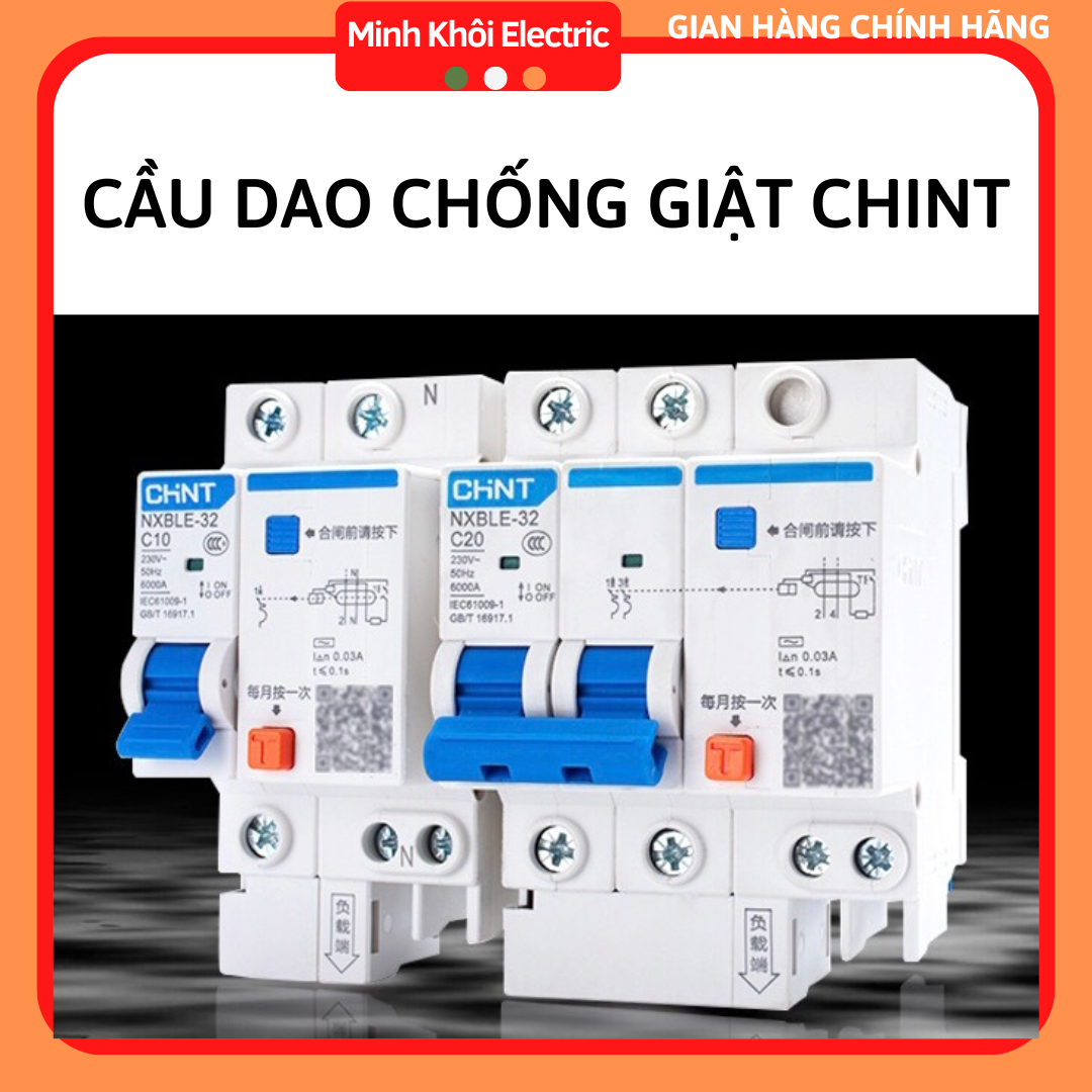 Cầu Dao Aptomat Chống Giật Chống Rò CHINT Hàng chính hãng RCBOát chóng giậtáp tô mát CB NXBLE 1P 16A