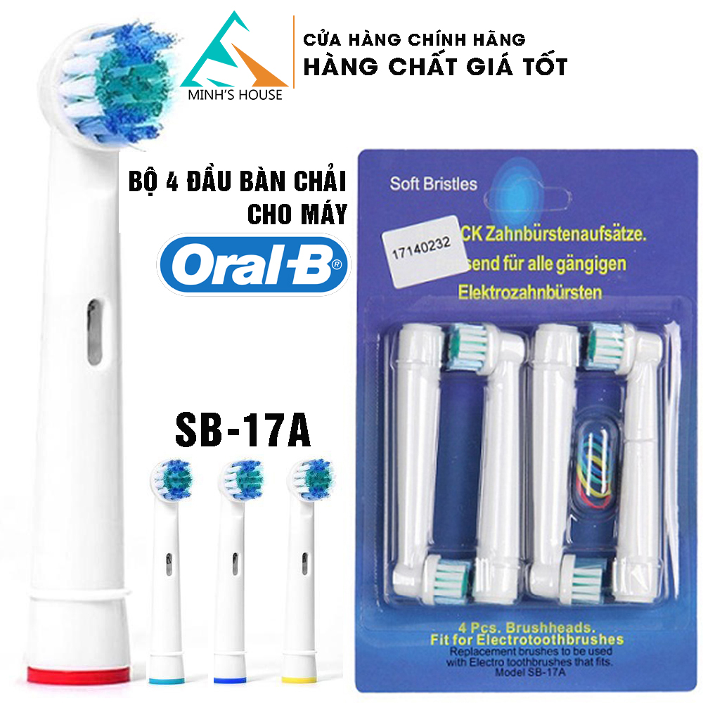 Bộ 4 Đầu Bàn Chải Đánh Răng Thay Thế Cho Máy Oral - B Sb - 17A Minh House
