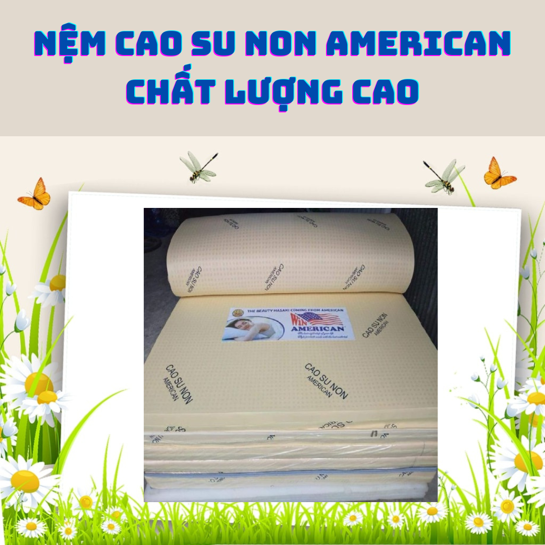 Nệm 1m2 x 2m CAO 5cm 10cm 15cm 20cm cao su non american cao cấp.(giá tại nhà máy)