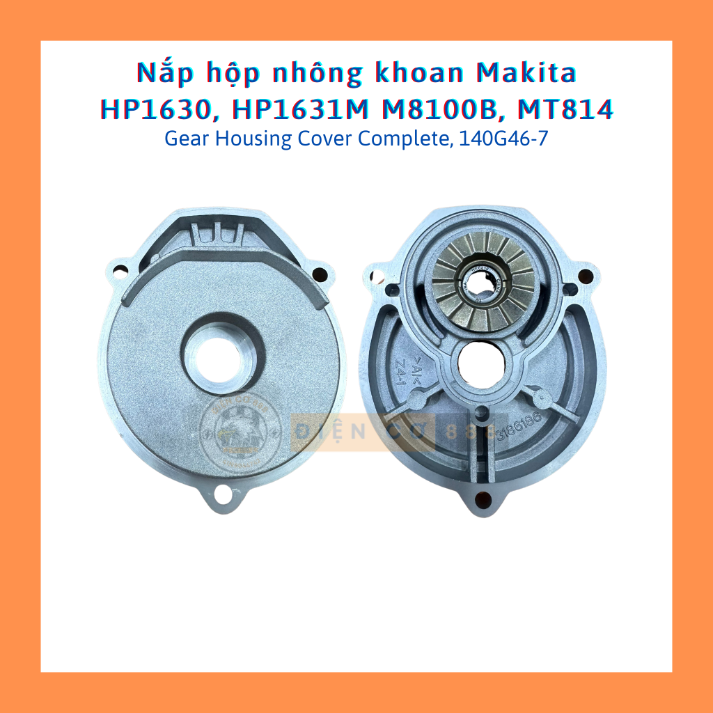 () Nắp hộp nhông khoan Makita HP1630 M8100B MT814 (Gear Housing Cover Complete 140G46-7)