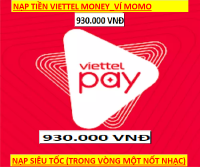 [HCM]Nạp TIỀN VIỄN THÔNG Viettel 930.000 VNĐ - Nạp tiền trực tiếp Thuê bao TRẢ TRƯỚC TRẢ SAU& PHÍ NẠP