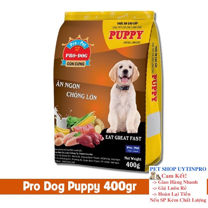 THỨC ĂN CHO CHÓ Pro-Dog Puppy Dạng hạt Túi 400g Xuất xứ Pro-Pet Việt Nam - Pet shop Uytinpro