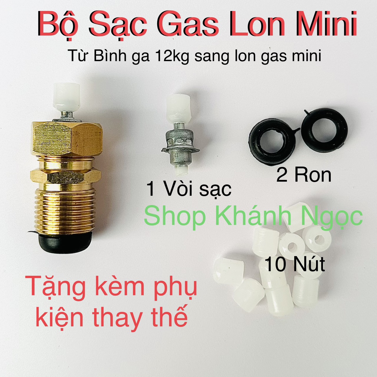 Đầu sạc gas mini - bình gas 12kg sang bình ga mini  đầu chiết sạc bình gas mini +Tặng kèm 10 nút nhựa kèm ron - bếp gas mini