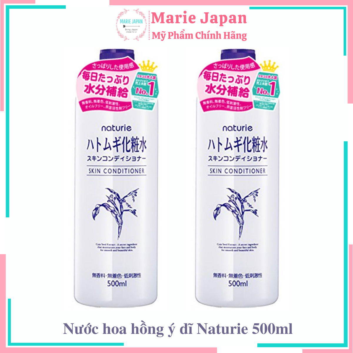 [Hcm]Nước Hoa Hồng Cấp Ẩm Dưỡng Sáng Da Naturie Hạt Ý Dĩ 500Ml Nhật Bản