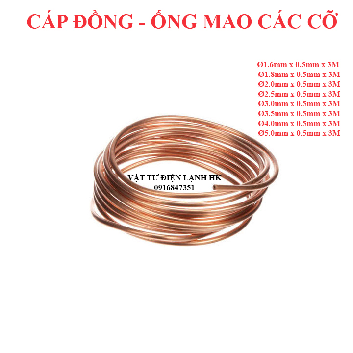 3 mét Cáp tủ lạnh điều hòa máy lạnh - ống mao - ống đồng các phi cỡ 1.6 1.8 2.0 2.5 3.0 3.5 4.0 5.0 