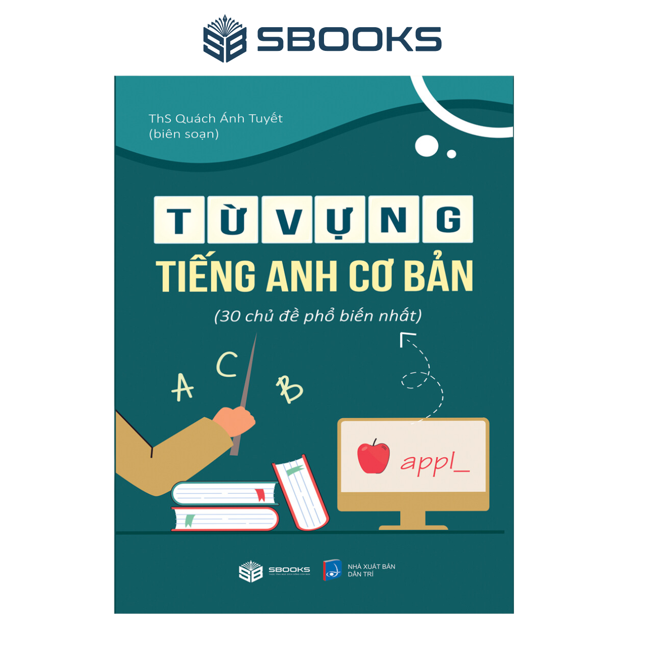 Sách - Từ Vựng Tiếng Anh Cơ Bản - SBOOKS - Học Tiếng Anh Dễ Dàng