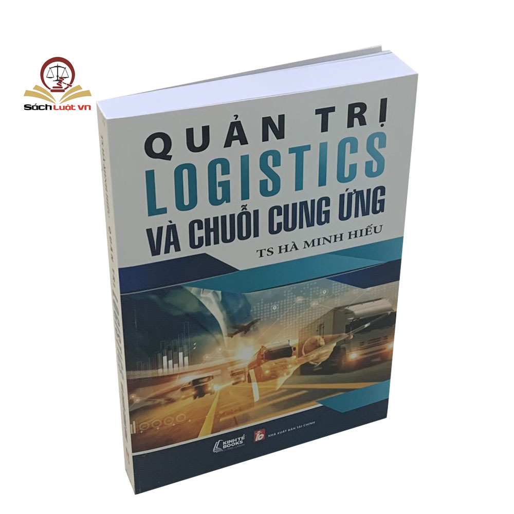 Quản trị logistics và chuỗi cung ứng