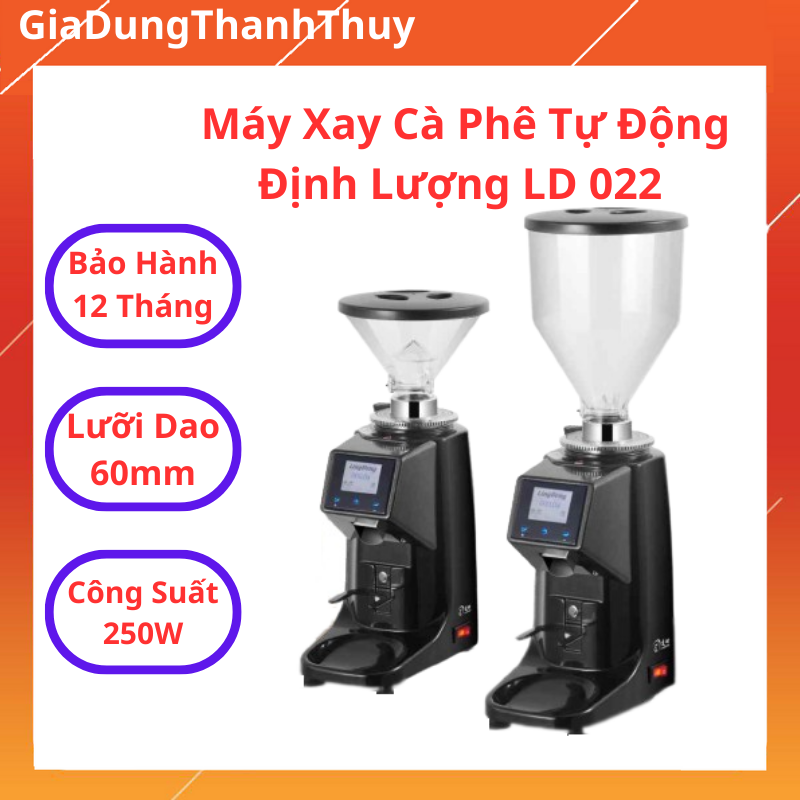 Máy Xay Cafe LD 022 Máy Xay cafe 022 Tự Động Định Lượng