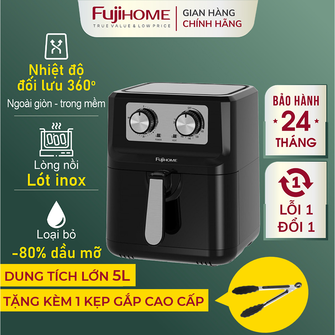 Nồi chiên không dầu 5L Nhập Khẩu tự ngắt Fujihome tặng kèm gắp Nồi chiên k dầu cơ 5 lít không hơi nư