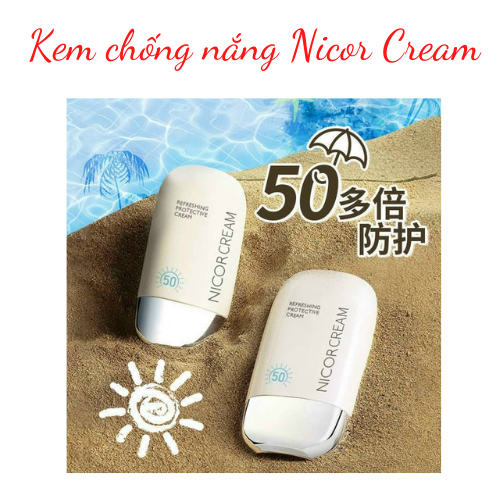 Kem chống nắng Nicor cream kem chống nắng dưỡng ẩm nâng tone da kem chống nắng SPF 50+ hộp 50ml