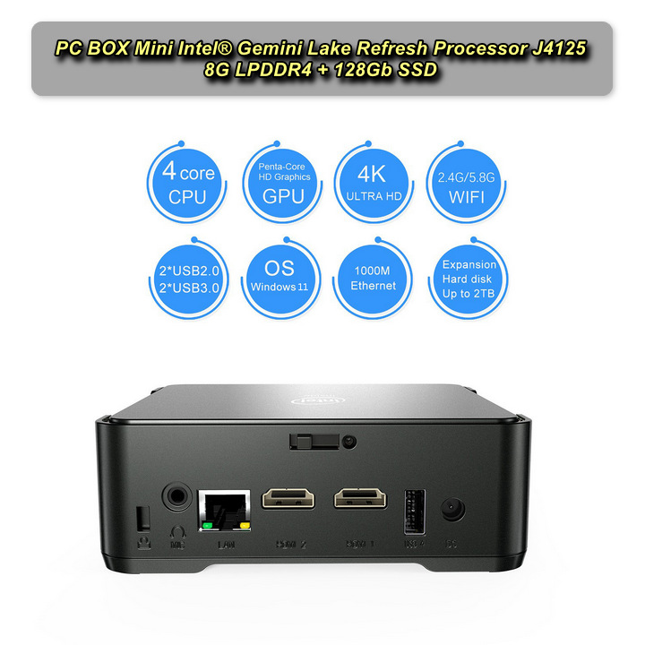 PC BOX Mini Intel® Gemini Lake Refresh Processor J4125 8G LPDDR4 + 128Gb SSD - EuroHome