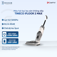Máy hút bụi lau sàn không dây Tineco iFloor 2 Max - Thời gian hoạt động 22 phút - Tự động làm sạch con lăn