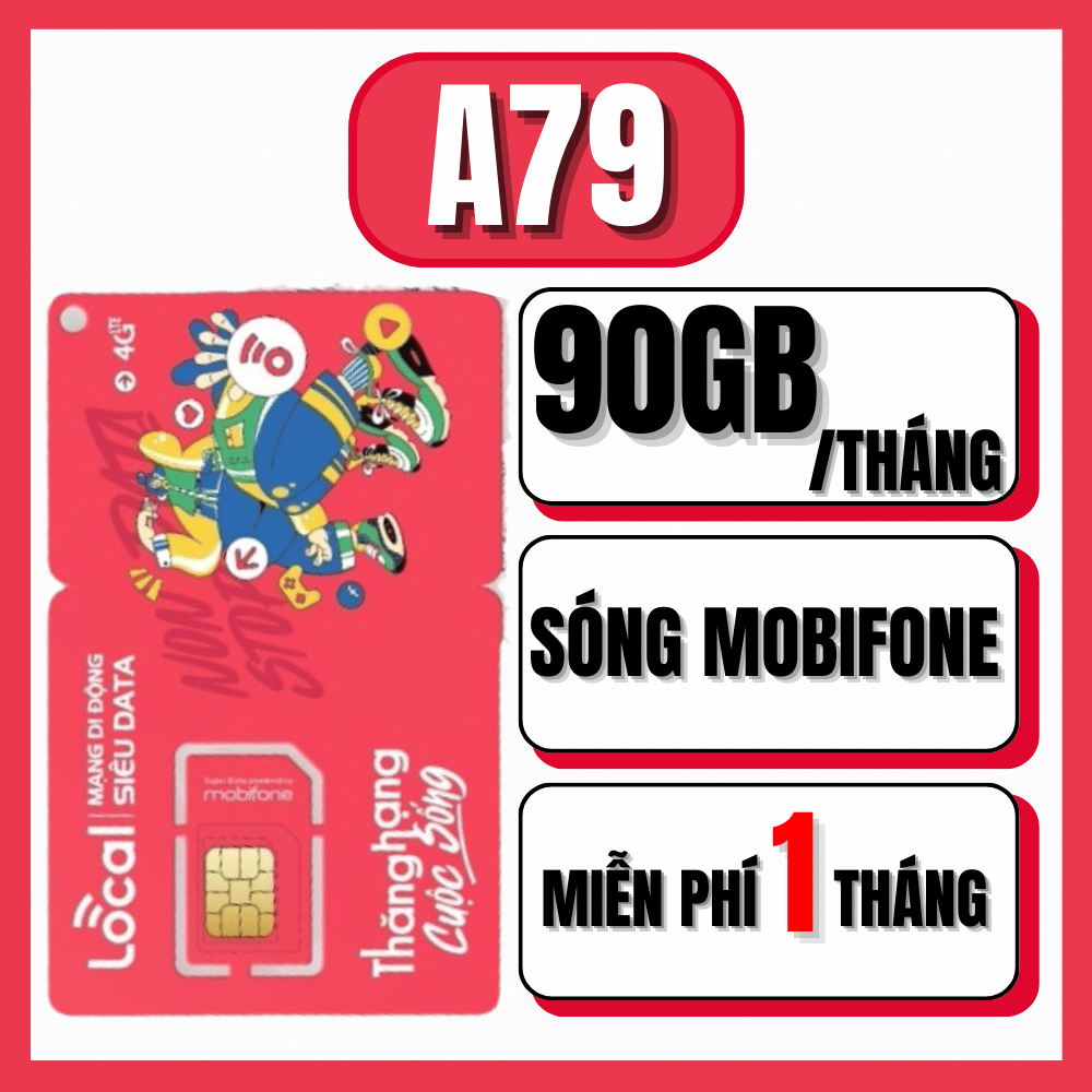 Sim 4G Mobifone MIỄN PHÍ THÁNG ĐẦU Gói Local A45F A68D A69 A79 A89 A89D A99 A119 A120 Miễn phí nghe