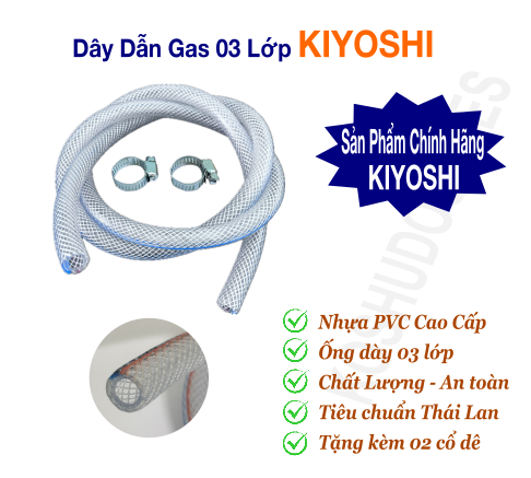 1.5m Dây dẫn gas 03 lớp Thái Lan KIYOSHI cao su chuyên dụng cực bền dùng cho bếp gas gia đình và bếp